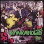 STINKAHOLIC - MELEE