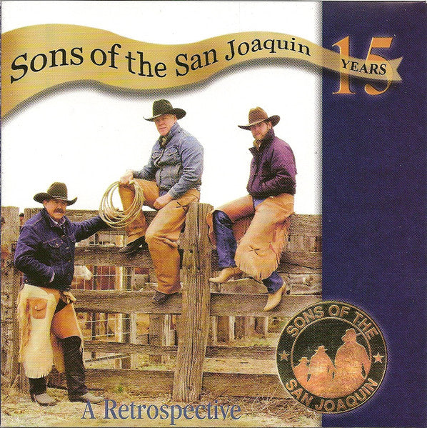 SONS OF THE SAN JOAQUIN - 15 YEARS: A RETROSPECTIVE