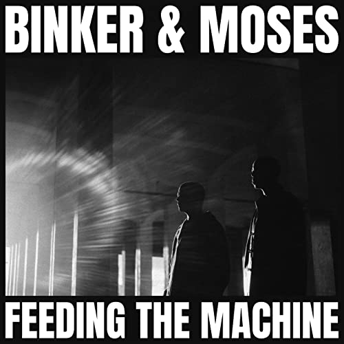 RINKER & MOSES - FEEDING THE MACHINE