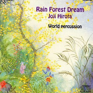 HIROTA, JOJI - RAIN FOREST DREAM