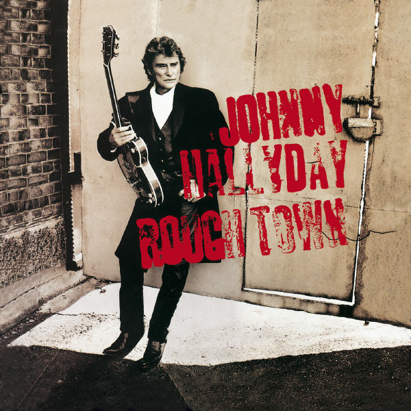 HALLYDAY, JOHNNY - ROUGH TOWN (LTD ED REMASTER)