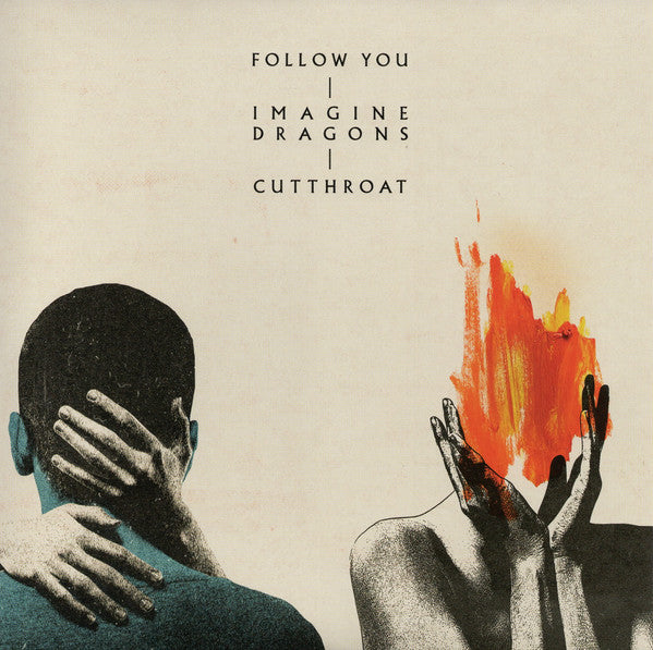 IMAGINE DRAGONS - FOLLOW YOU / CUTTHROAT