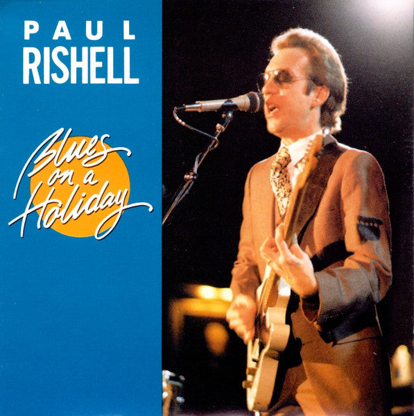 RISHELL, PAUL - BLUES ON A HOLIDAY