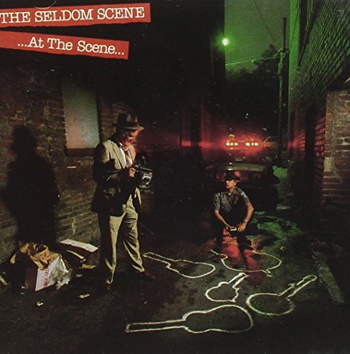 SELDOM SCENE - AT THE SCENE