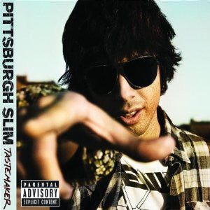 PITTSBURGH SLIM - TASTEMAKER