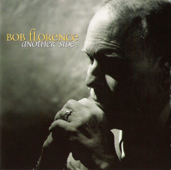 FLORENCE, BOB - ANOTHER SIDE