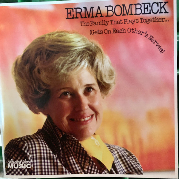 BOMBECK, ERMA - FAMILY THAT PLAYS TOGETHER...
