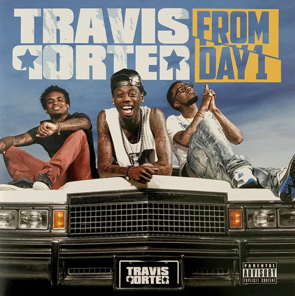 TRAVIS PORTER - FROM DAY 1
