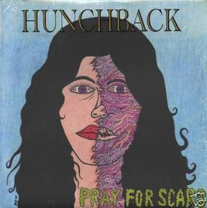 HUNCHBACK - PRAY FOR SCARS