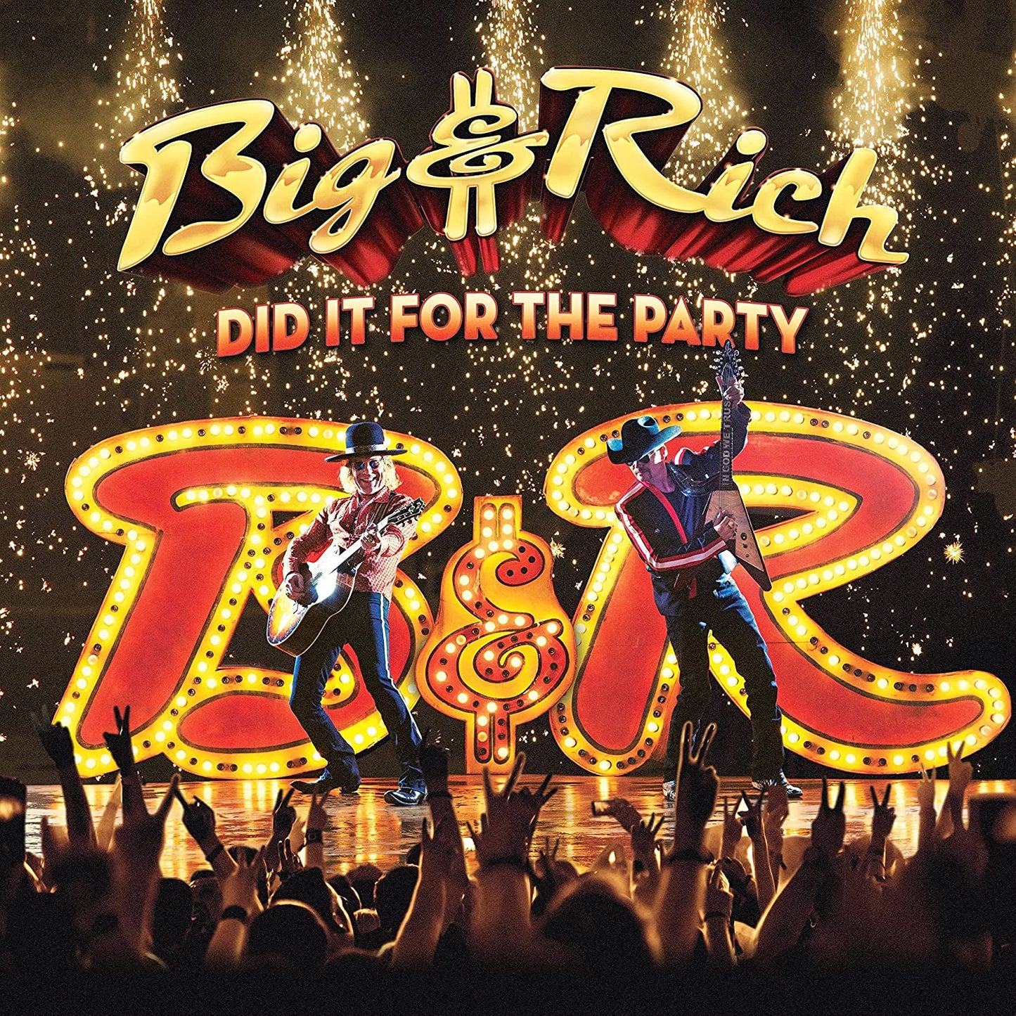 BIG & RICH - DID IT FOR THE PARTY