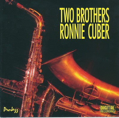 CUBER, RONNIE - TWO BROTHERS