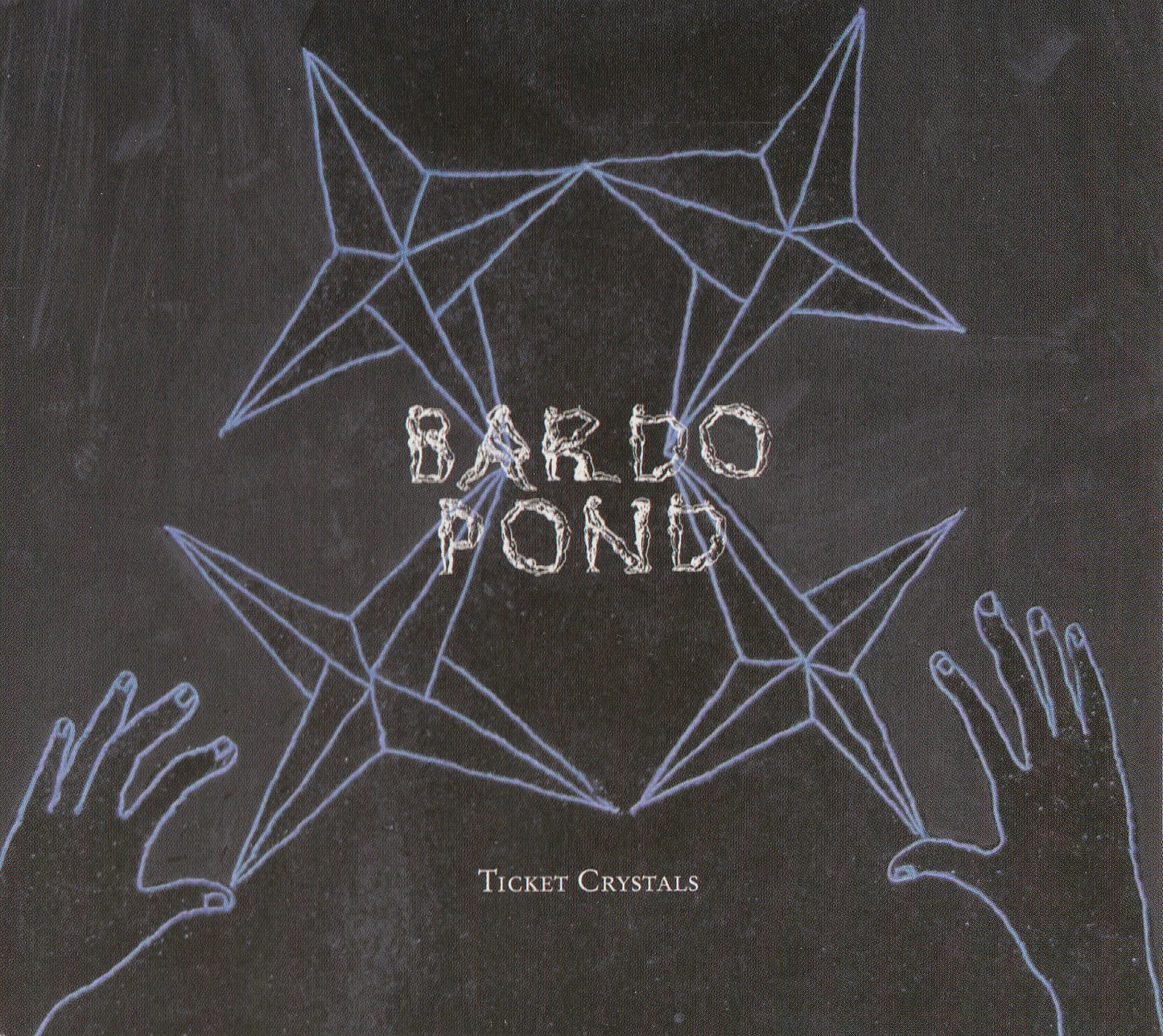 BARDO POND - TICKET CRYSTALS