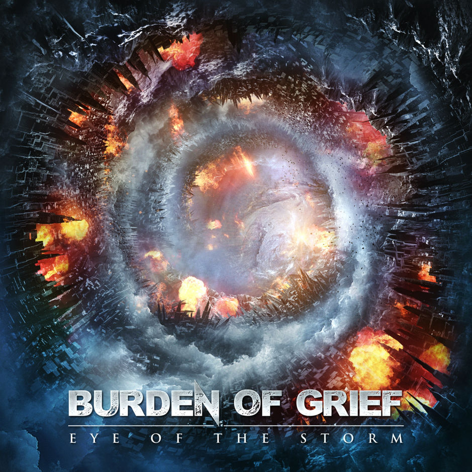 BURDEN OF GRIEF - EYE OF THE STORM