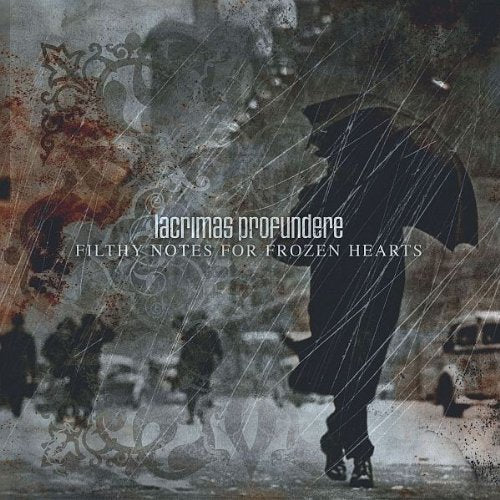 LACRIMAS PROFUNDERE - FILTHY NOTES FOR FROZEN HEARTS