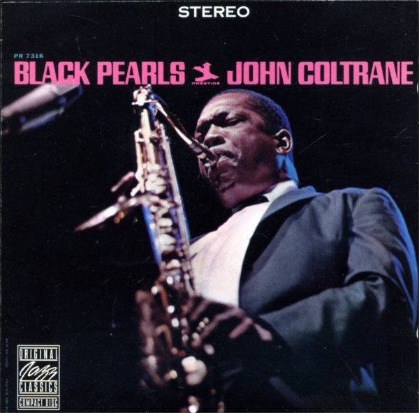 COLTRANE, JOHN - BLACK PEARLS (REMASTERED)