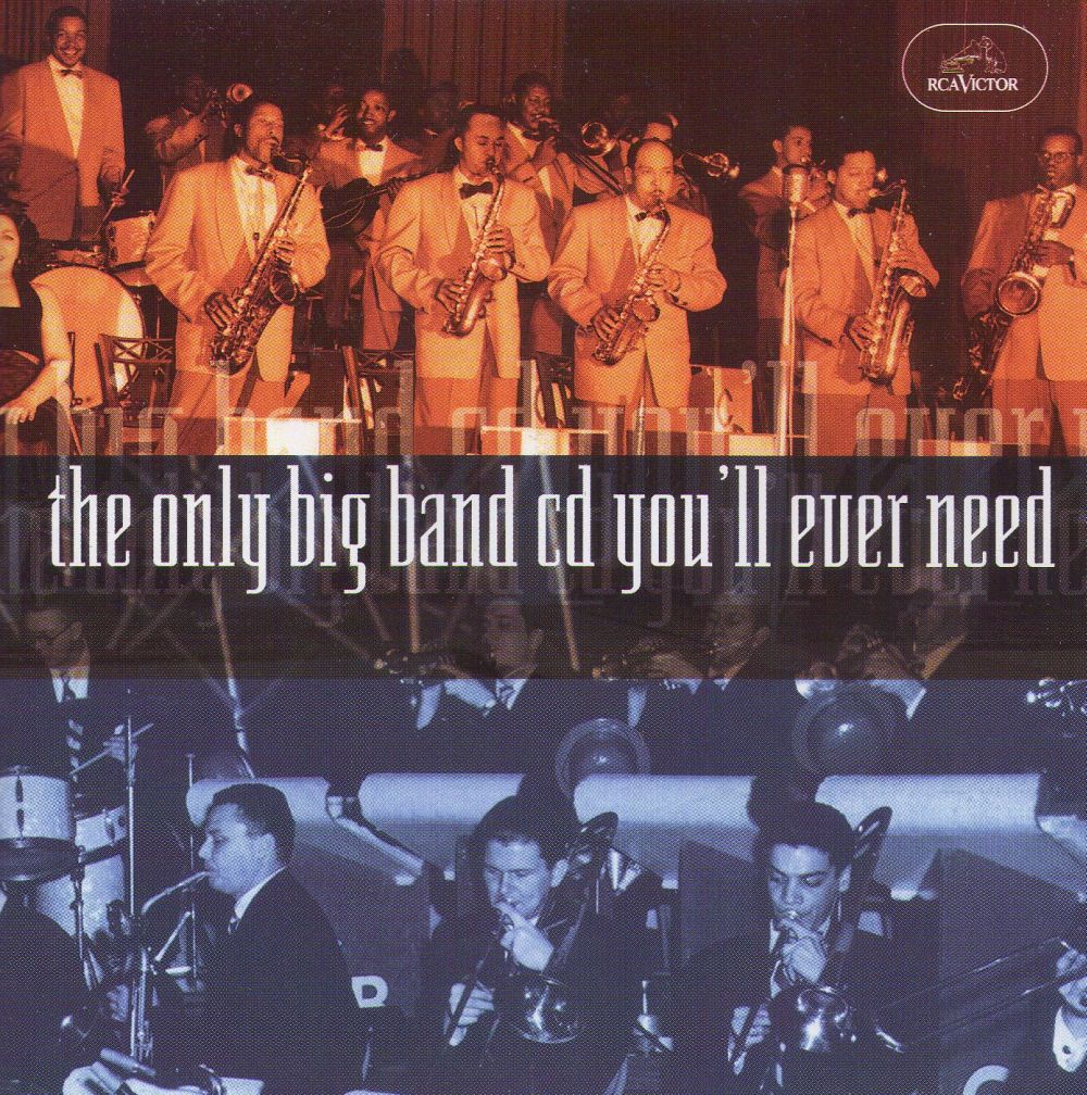 VARIOUS - ONLY BIG BAND CD YOU'LL EVER NEED