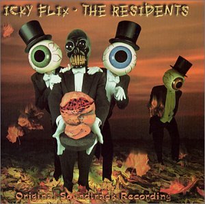 RESIDENTS - ICKY FLIX: ORIGINAL SOUNDTRACK
