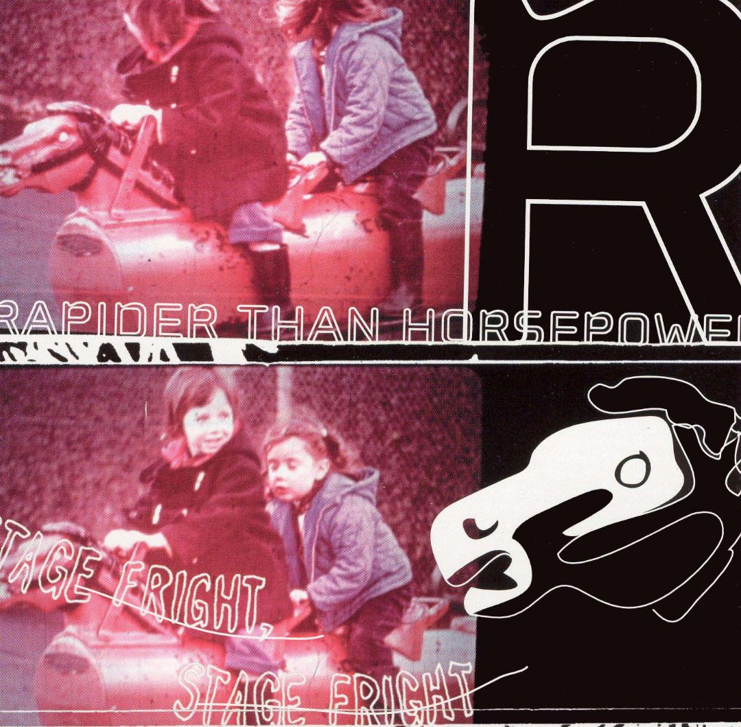 RAPIDER THAN HORSEPOWER - STAGE FRIGHT STAGE FRIGHT...