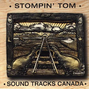 CONNORS, STOMPIN' TOM - SOUND TRACKS CANADA