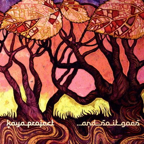 KAYA PROJECT - & SO IT GOES