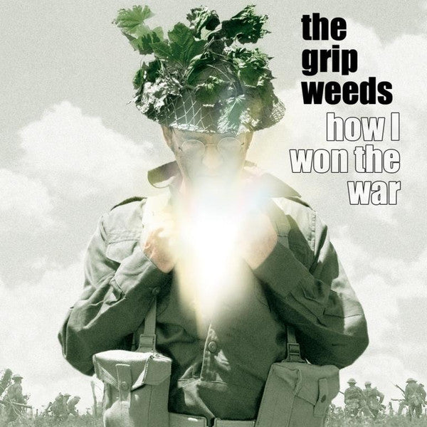 THE GRIP WEEDS - HOW I WON THE WAR