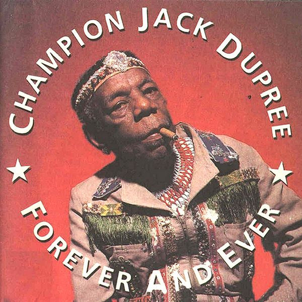 DUPREE, CHAMPION JACK - FOREVER & EVER
