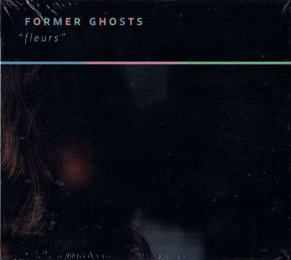 FORMER GHOSTS - FLEUR