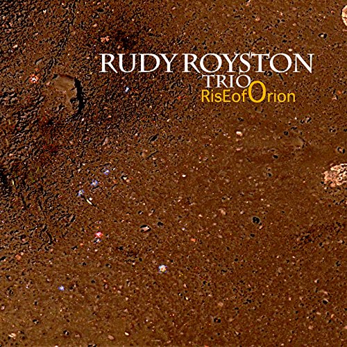 ROYSTON, RUDY - RISE OF ORION (CD)