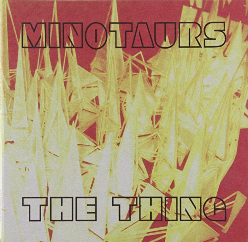MINOTAURS - THING