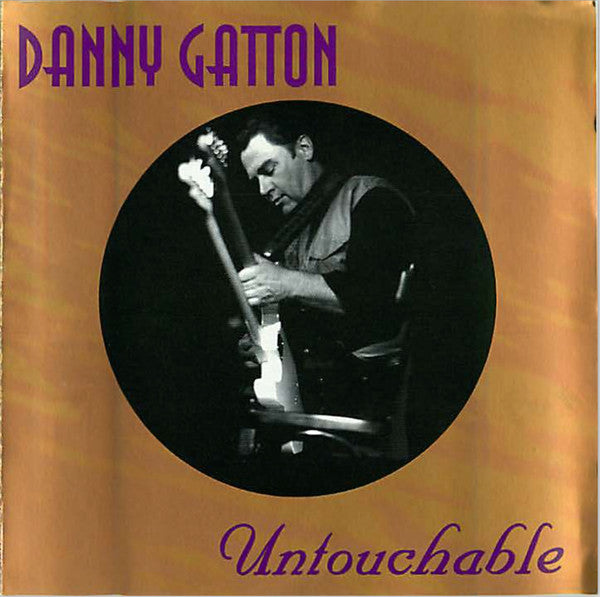 GATTON, DANNY - UNTOUCHABLE