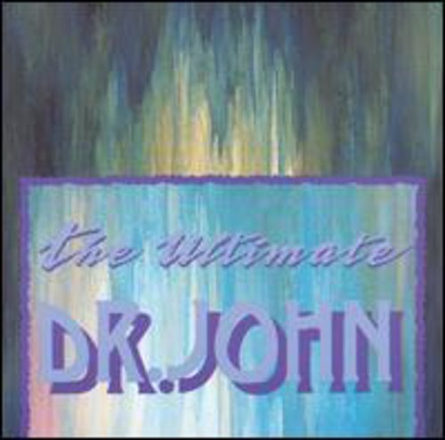 DR. JOHN - THE ULTIMATE DR. JOHN