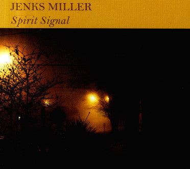 MILLER, JENKS - SPIRIT SIGNAL
