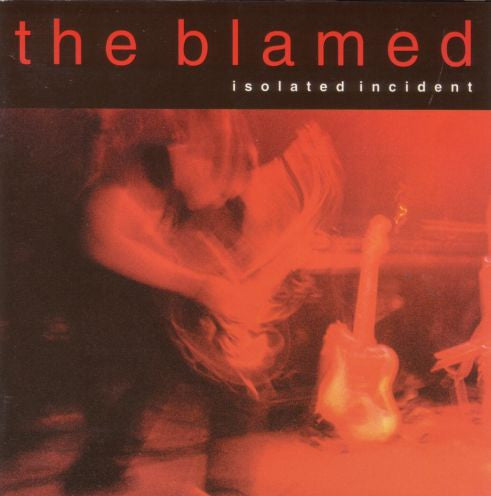 BLAMED - ISOLATED INCIDENT