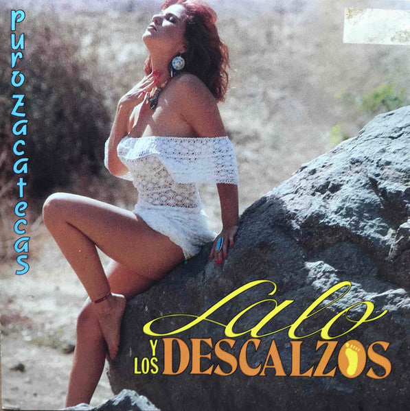 LALO Y LOS DESCALZOS - PURO ZACATECAS
