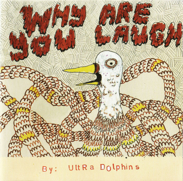 ULTRA DOLPHINS - WHY ARE YOU LAUGH