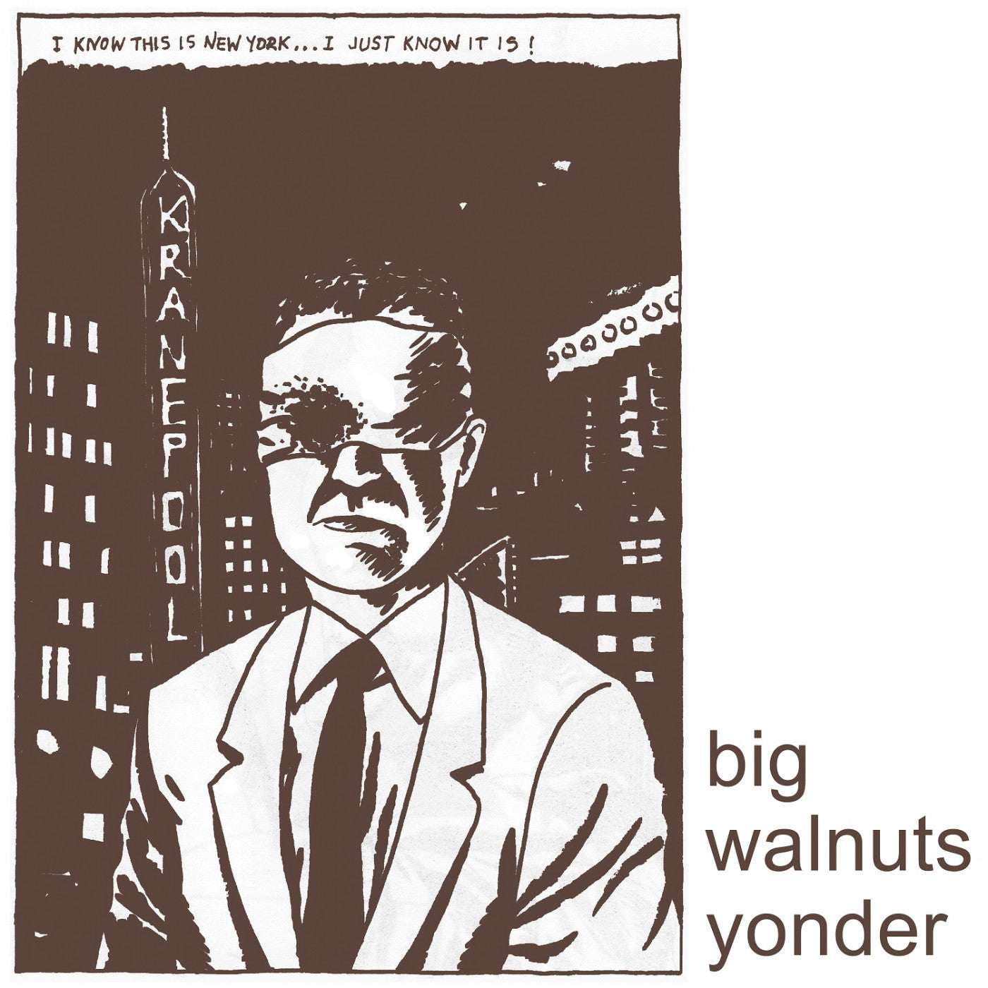 BIG WALNUTS YONDER - BIG WALNUTS YONDER
