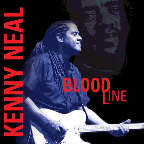 NEAL, KENNY - BLOODLINE