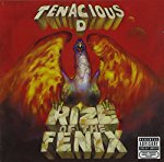 TENACIOUS D - RIZE OF THE FENIX