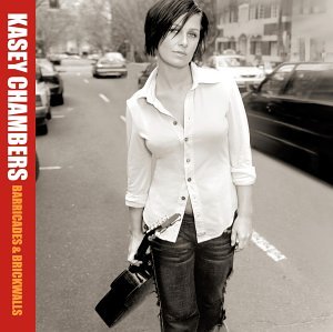 CHAMBERS, KASEY - BARRICADES AND BRICKWALLS