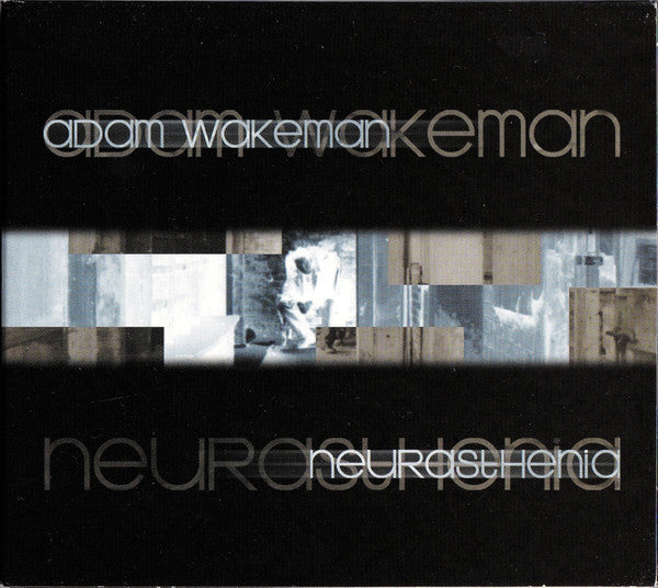WAKEMAN, ADAM - NEURASTHENIA