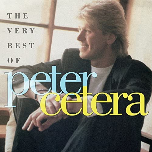 CETERA, PETER (CHICAGO) - VERY BEST OF