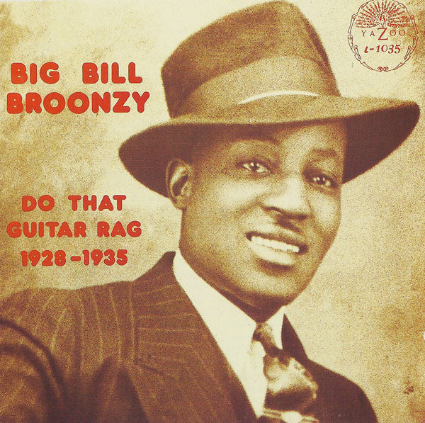 BROONZY, BIG BILL - DO THAT GUITAR RAG 1928-35