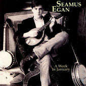EGAN, SEAMUS - A WEEK IN JANUARY