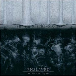 ENSLAVED - BELOW THE LIGHTS