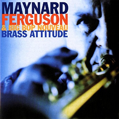 MAYNARD FERGUSON - BRASS ATTITUDE
