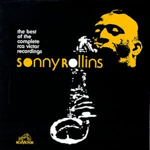 ROLLINS, SONNY - BEST OF THE COMPLETE RECORDINGS