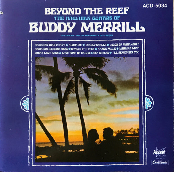 MERRILL, BUDDY - BEYOND THE REEF