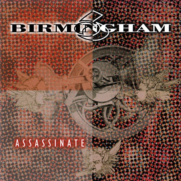 BIRMINGHAM 6 - ASSASSINATE