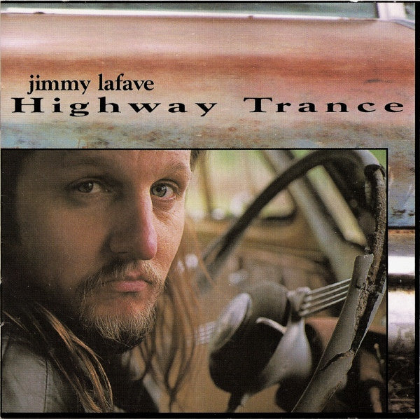 LAFAVE, JIMMY - HIGHWAY TRANCE