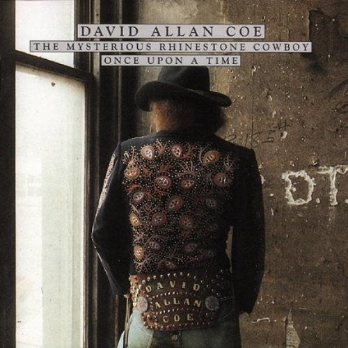 COE, DAVID ALLAN - MYSTERIOUS RHINESTONE COWBOY/ONCE UPON A